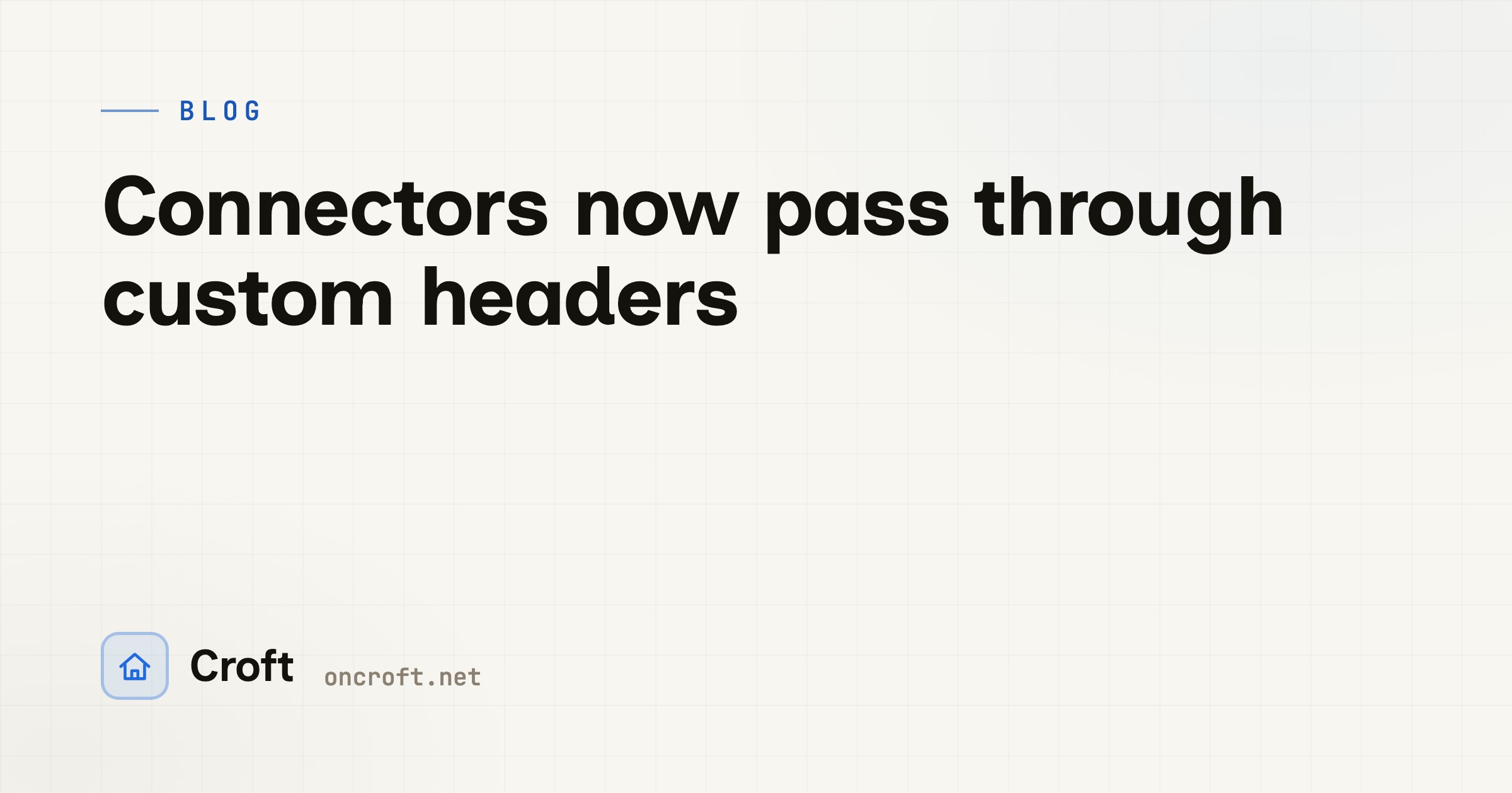 Connectors now pass through custom headers