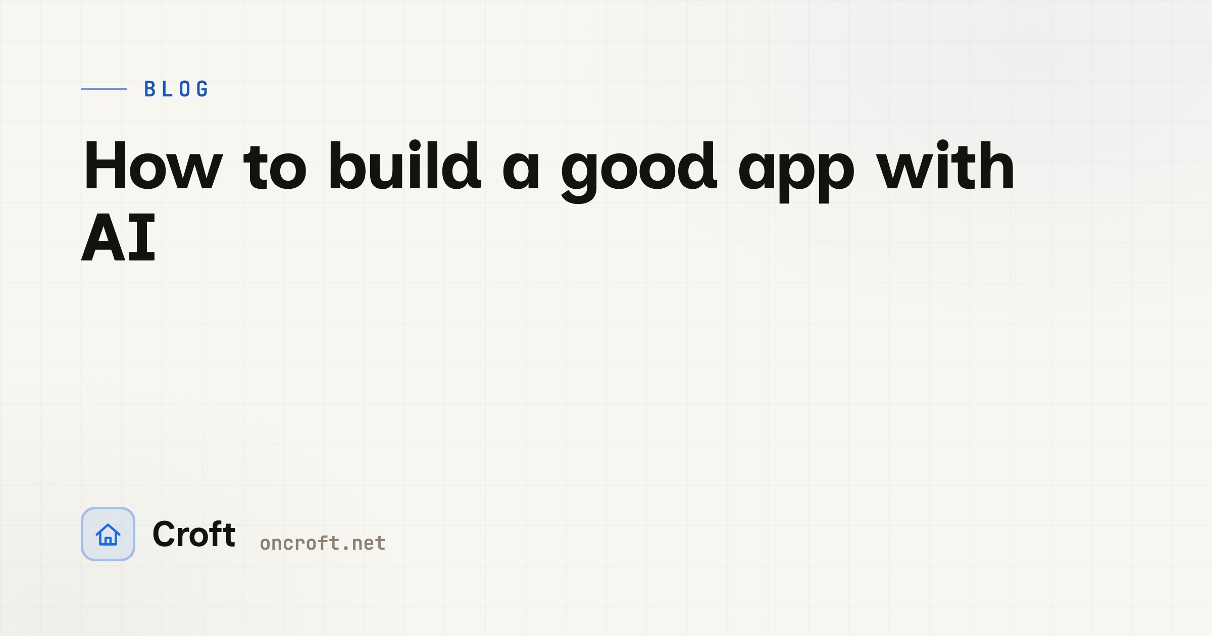 How to build a good app with AI