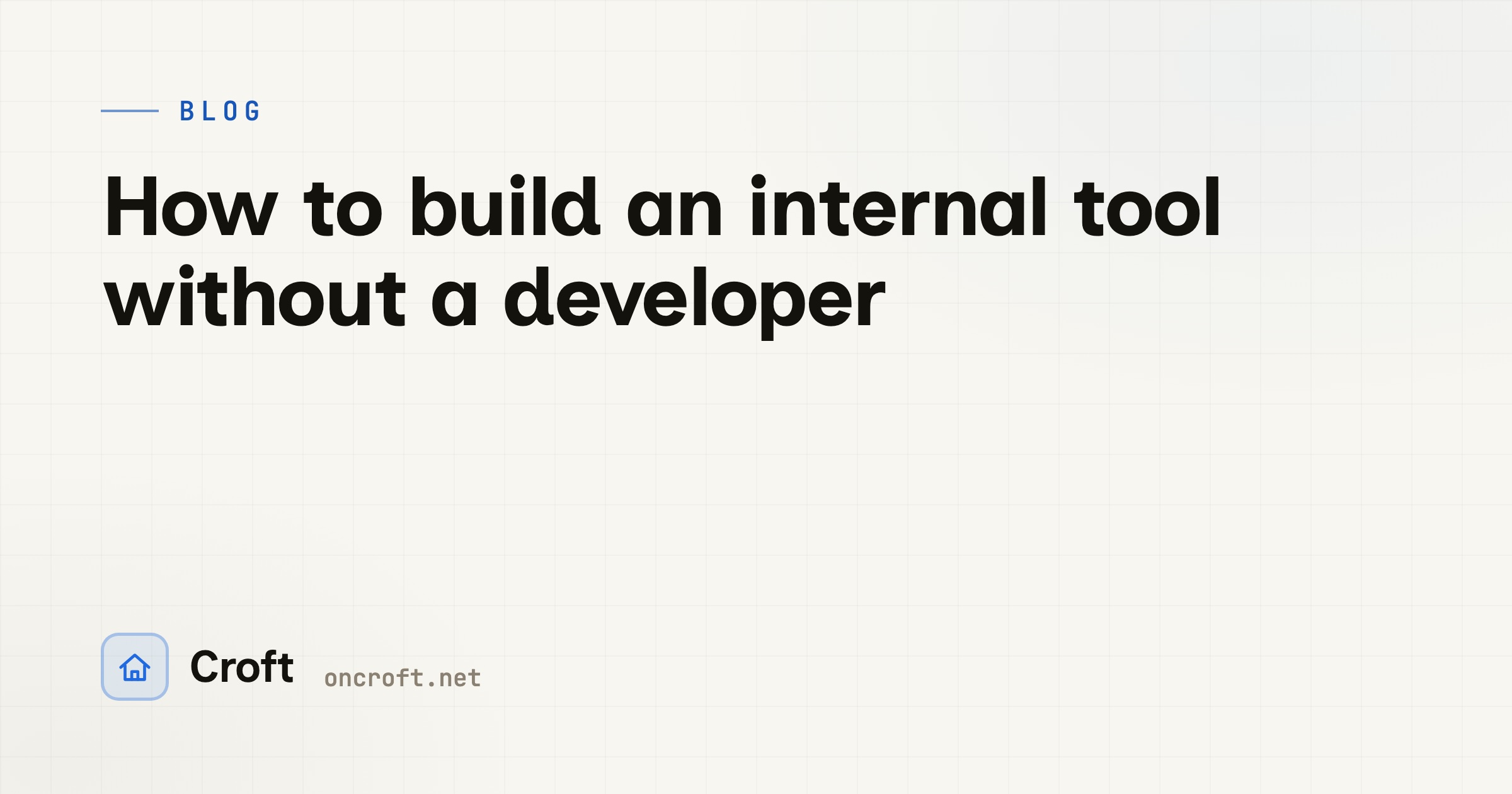 How to build an internal tool without a developer