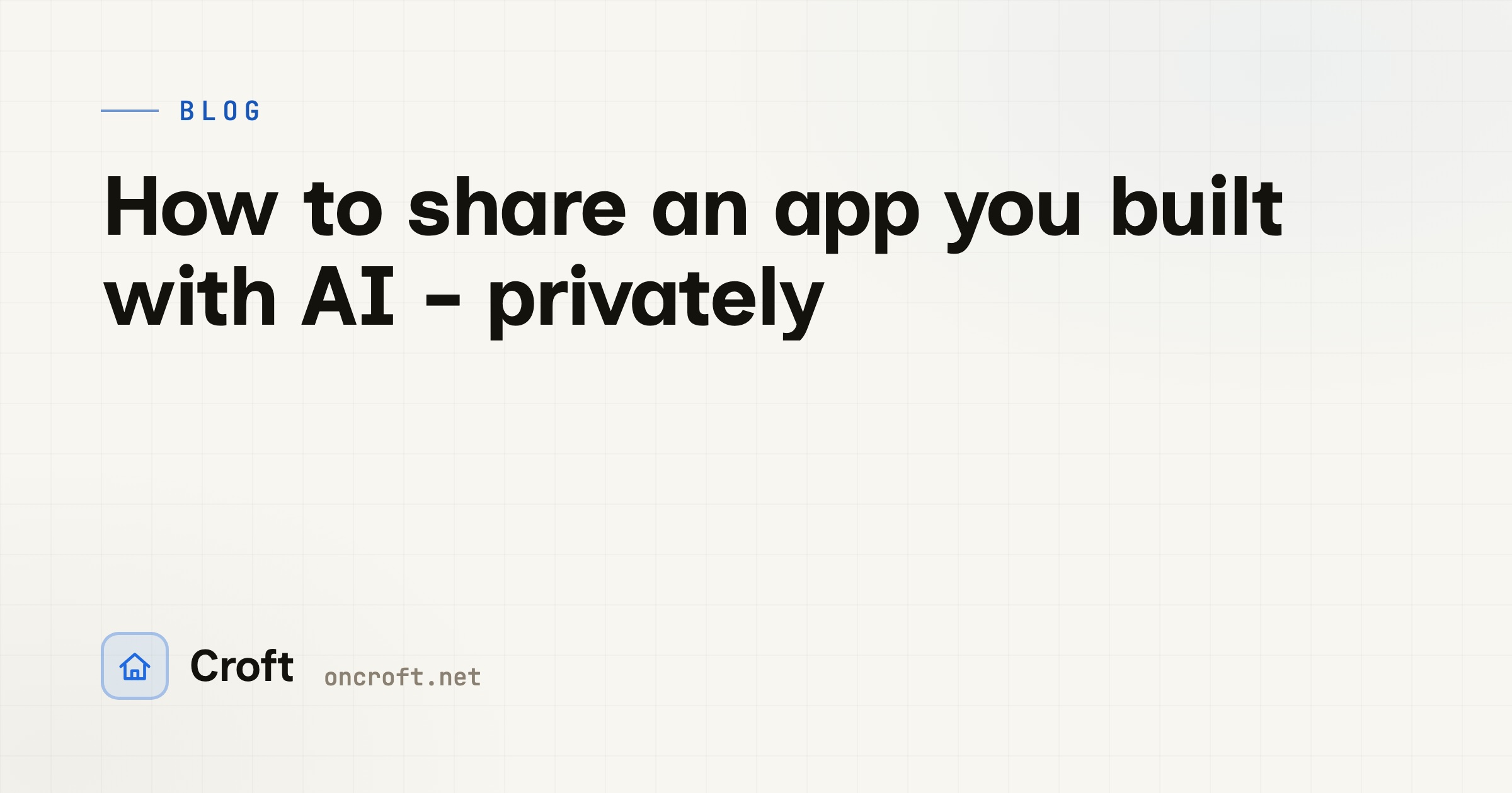 How to share an app you built with AI - privately