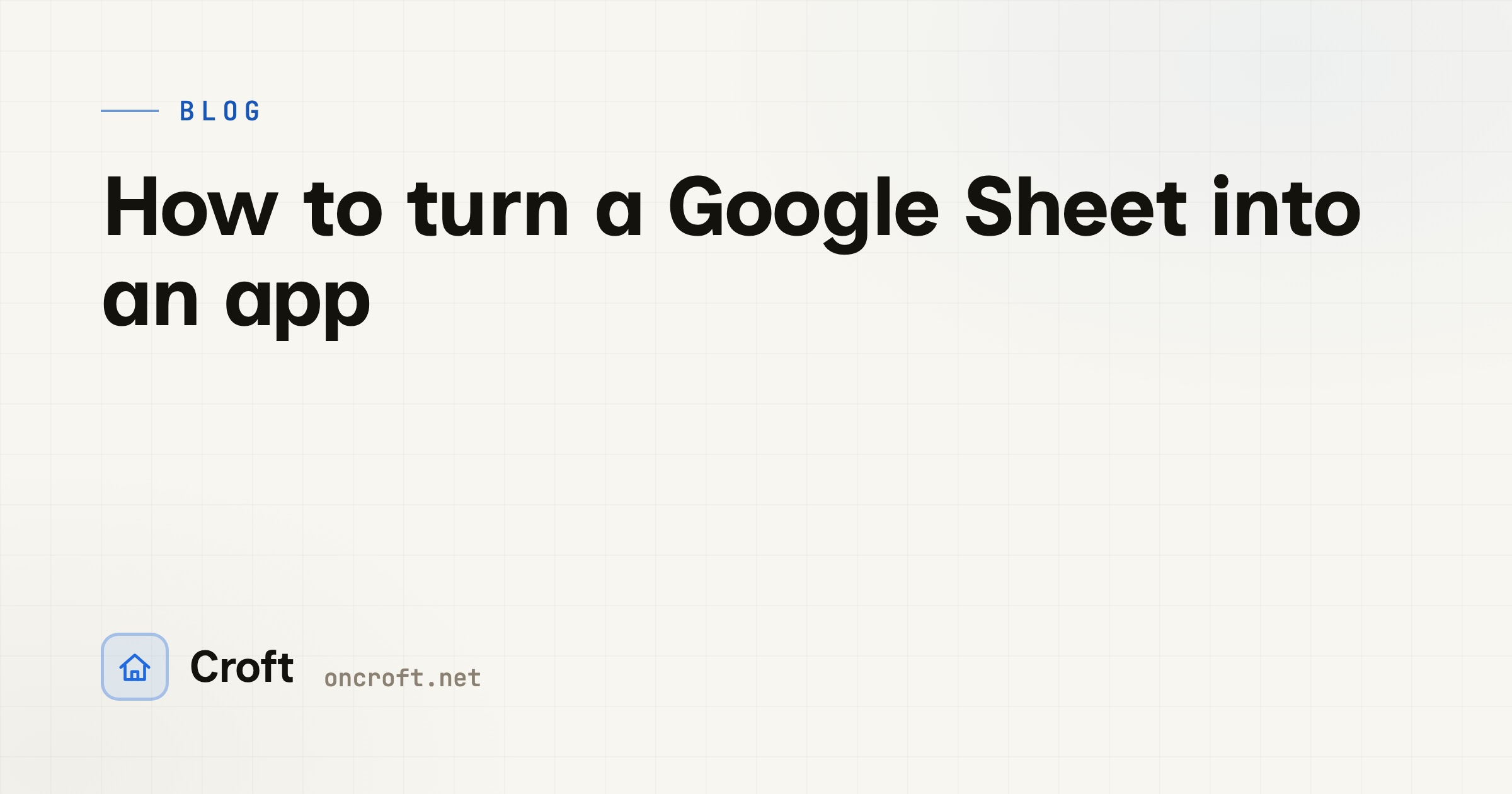 How to turn a Google Sheet into an app