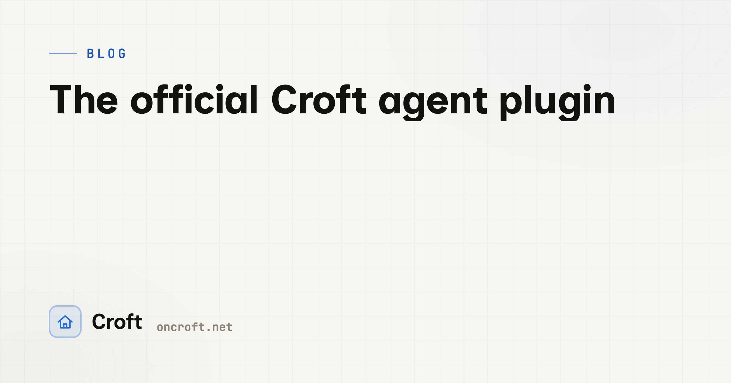 The official Croft agent plugin